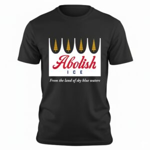 Abolish ICE from the land of sky blue waters_T-shirt