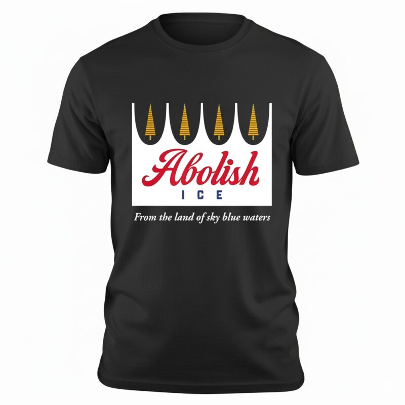 Abolish ICE from the land of sky blue waters_T-shirt