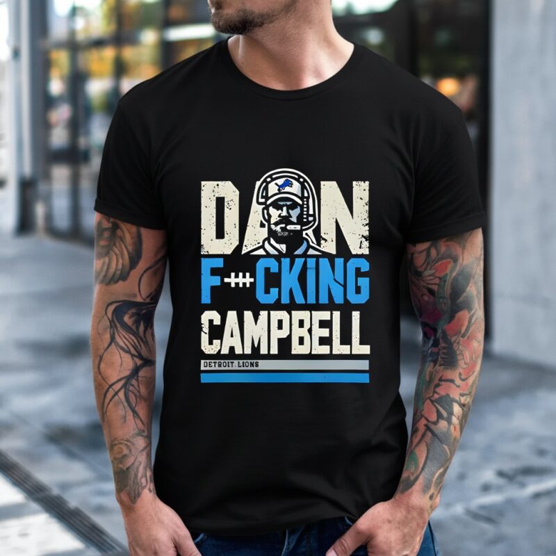 Detroit Lions Dan Fucking Campbell_T-Shirt