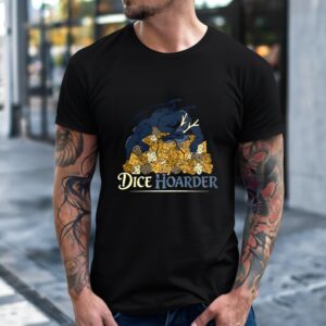 Dice Hoarder dragon Dungeons and Dragons_T-Shirt