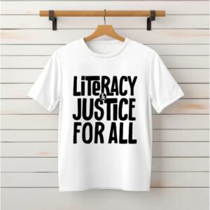 Literacy and justice for all_Classic T-Shirt