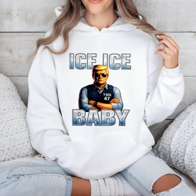 Trump T-dog 47 Ice Baby_Hoodie
